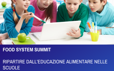 FOOD SYSTEM SUMMITRIPARTIRE DALL’EDUCAZIONE ALIMENTARE NELLE SCUOLE