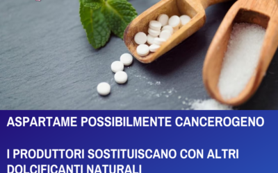 ASPARTAME DICHIARATO POSSIBILMENTE CANCEROGENOI PRODUTTORI SOSTITUISCANO CON ALTRI DOLCIFICANTI NATURALI